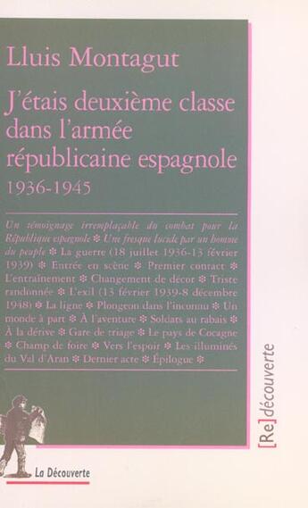 Couverture du livre « J'etais deuxieme classe dans l'armee republicaine espagnole 1936-1945 » de Montagut Lluis aux éditions La Decouverte