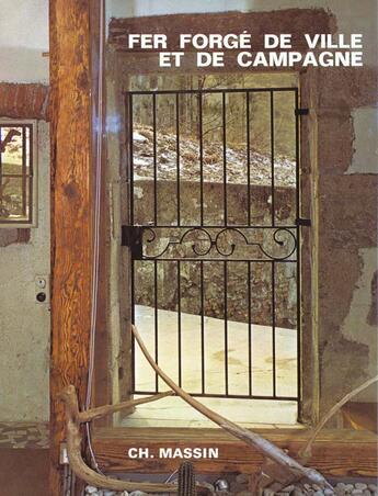 Couverture du livre « Fer Forge De Ville Et De Campagne » de Rodighiero aux éditions Massin