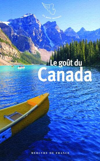 Couverture du livre « Le goût du Canada » de  aux éditions Mercure De France