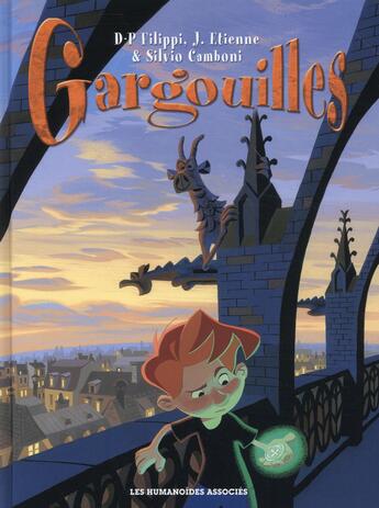 Couverture du livre « Gargouilles ; INTEGRALE T.1 A T.7 » de Denis-Pierre Filippi et J. Etienne et Silvio Camboni aux éditions Humanoides Associes