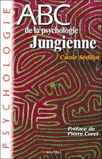 Couverture du livre « ABC de la psychologie jungienne » de Carole Sedillot aux éditions Grancher