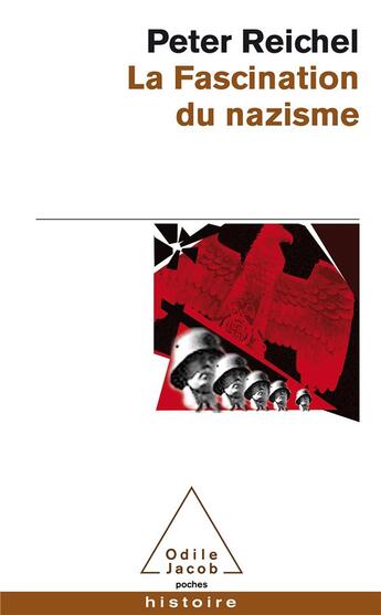 Couverture du livre « La fascination du nazisme » de Peter Reichel aux éditions Odile Jacob