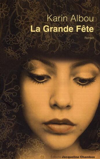 Couverture du livre « La grande fête » de Karin Albou aux éditions Jacqueline Chambon