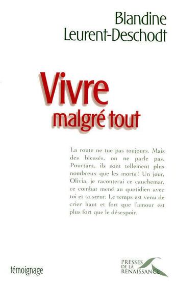 Couverture du livre « Vivre malgré tout » de Blandine Leurent-Deschodt aux éditions Presses De La Renaissance