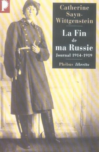 Couverture du livre « La fin de ma Russie » de Catherine Sayn Wittgenstein aux éditions Libretto