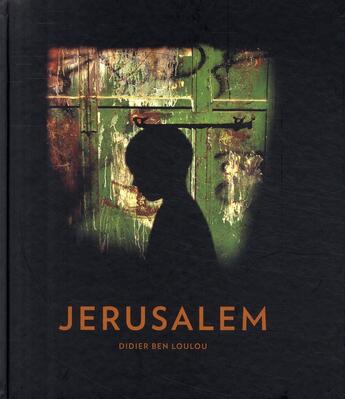 Couverture du livre « Jérusalem » de Didier Ben Loulou aux éditions Panama