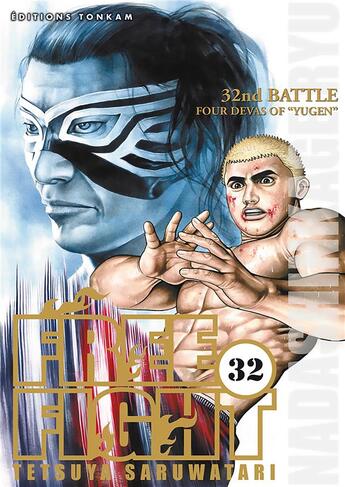 Couverture du livre « Free fight Tome 32 » de Tetsuya Saruwatari aux éditions Delcourt