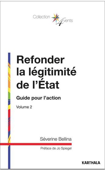 Couverture du livre « Refonder la légitimité de l'Etat t.2 ; guide pour l'action » de Severine Bellina aux éditions Karthala