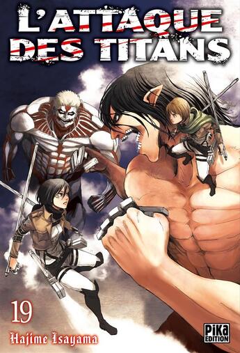 Couverture du livre « L'attaque des titans Tome 19 » de Hajime Isayama aux éditions Pika