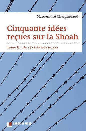 Couverture du livre « Cinquante idées reçues sur la Shoah t.2 ; de 