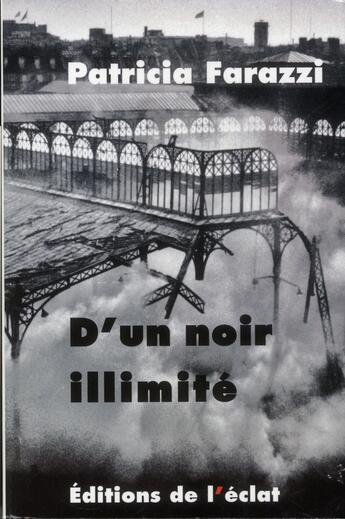 Couverture du livre « D'un noir illimité » de Patricia Farazzi aux éditions Eclat