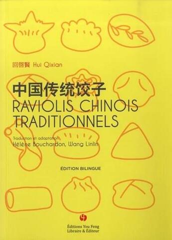 Couverture du livre « Raviolis chinois traditionnels » de Qixian Hui aux éditions You Feng