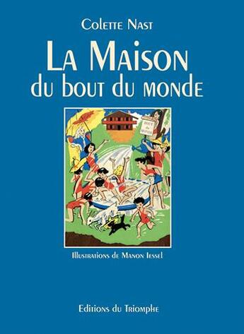 Couverture du livre « La maison du bout du monde » de Colette Nast aux éditions Triomphe