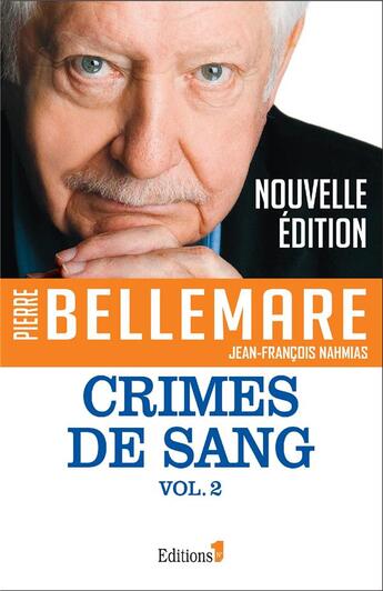 Couverture du livre « Crimes de sang Tome 2 » de Pierre Bellemare aux éditions Editions 1