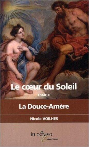 Couverture du livre « La douce amere » de Voilhes Nicole aux éditions In Octavo