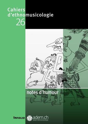 Couverture du livre « CAHIERS D'ETHNOMUSICOLOGIE T.26 ; notes d'humour » de  aux éditions Infolio