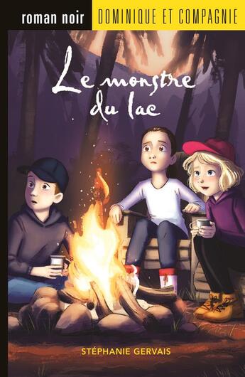 Couverture du livre « Le monstre du lac » de Stephanie Gervais aux éditions Dominique Et Compagnie