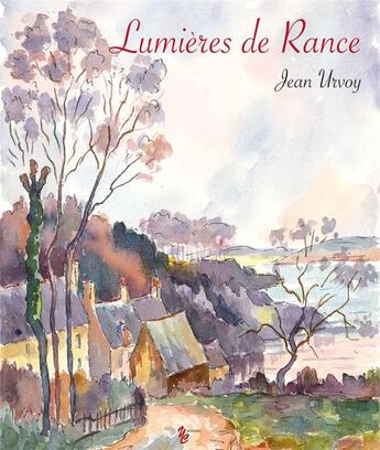 Couverture du livre « Lumières de Rance » de Jean Urvoy aux éditions Yellow Concept