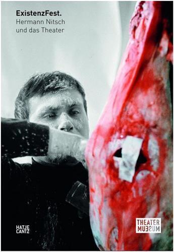 Couverture du livre « Existenz fest - hermann nitsch und das theater /anglais/allemand » de Hermann Nitsch aux éditions Hatje Cantz