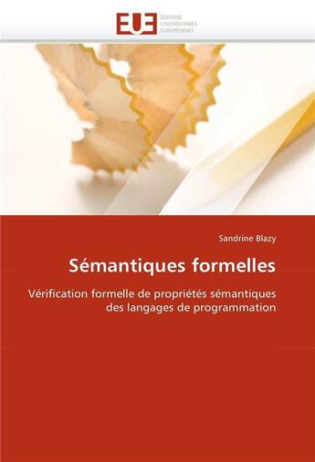 Couverture du livre « Semantiques formelles » de Blazy Sandrine aux éditions Editions Universitaires Europeennes