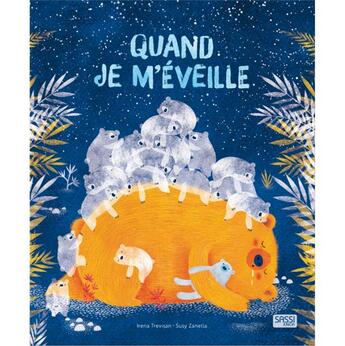 Couverture du livre « Editions sassi - quand je m'eveille - 5 ans » de Susy Zanella aux éditions Sassi