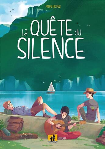 Couverture du livre « La quête du silence » de Mihai Rotari aux éditions Shockdom