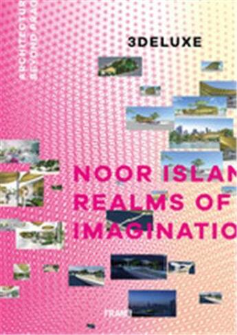 Couverture du livre « 3deluxe: noor island's realms of imagination » de  aux éditions Frame