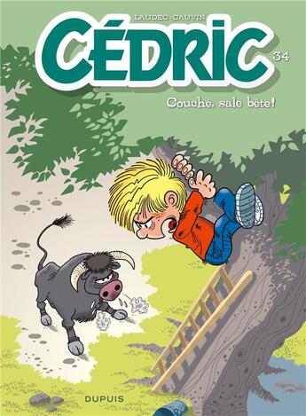 Couverture du livre « Cédric Tome 34 : couché, sale bête ! » de Laudec et Raoul Cauvin aux éditions Dupuis