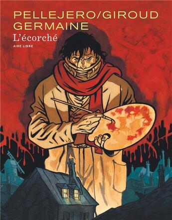 Couverture du livre « L'écorché ; intégrale » de Florent Germaine et Ruben Pellejero et Frank Giroud aux éditions Dupuis