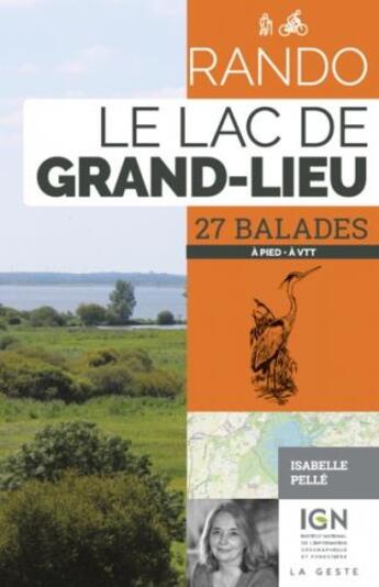 Couverture du livre « Rando : le lac de Grand Lieu » de Isabelle Pelle aux éditions Geste