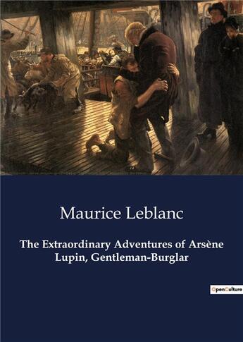 Couverture du livre « The Extraordinary Adventures of Arsène Lupin, Gentleman-Burglar » de Maurice Leblanc aux éditions Culturea