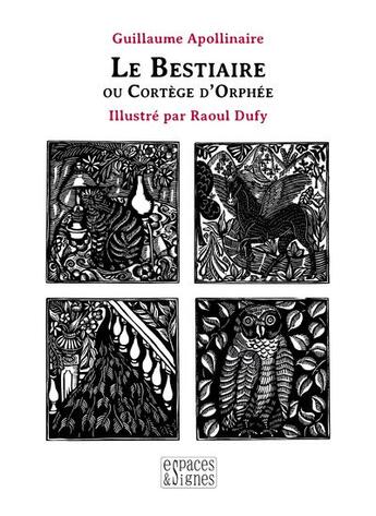 Couverture du livre « Le bestiaire ou cortège d'Orphée » de Guillaume Apollinaire et Raoul Dufy aux éditions Espaces & Signes