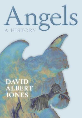 Couverture du livre « Angels: A History » de Jones David Albert aux éditions Oup Oxford
