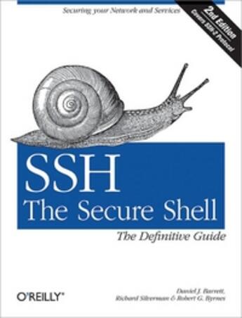 Couverture du livre « Ssh the Secure Shell ; the definitive guide » de Daniel Barrett aux éditions O Reilly & Ass