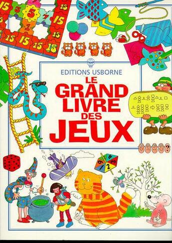 Couverture du livre « Le grand livre des jeux » de Stephen Cartwright aux éditions Usborne