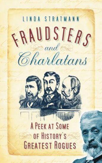 Couverture du livre « Fraudsters and Charlatans » de Stratmann Linda aux éditions History Press Digital