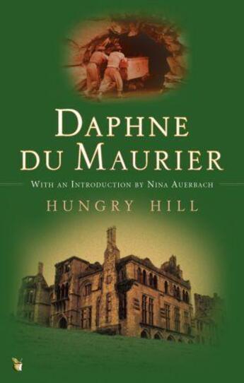 Couverture du livre « HUNGRY HILL » de Daphne Du Maurier aux éditions Virago