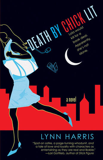 Couverture du livre « Death By Chick Lit » de Harris Lynn aux éditions Penguin Group Us