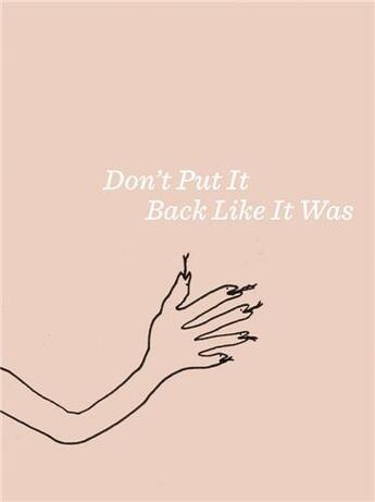 Couverture du livre « Liz larner don t put it back like it was » de Kelly Karen et Barbara Schroeder aux éditions Dap Artbook