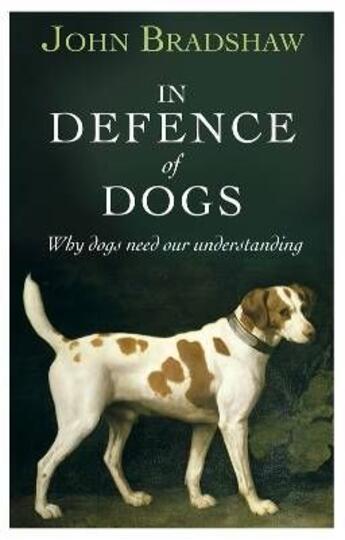 Couverture du livre « In Defence Of Dogs » de John Bradshaw aux éditions Viking Adult