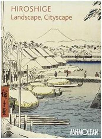 Couverture du livre « Hiroshige landscape cityscape » de Pollard Clare aux éditions Ashmolean