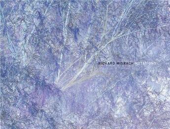 Couverture du livre « Richard Misrach : notations » de Richard Misrach et Darius Himes aux éditions Radius Books