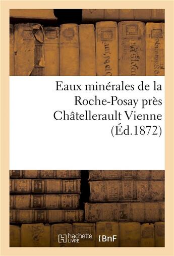 Couverture du livre « Eaux minerales de la roche-posay pres chatellerault vienne » de  aux éditions Hachette Bnf