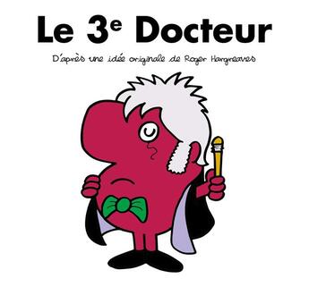 Couverture du livre « Le 3e docteur » de Adam Hargreaves aux éditions Hachette Pratique