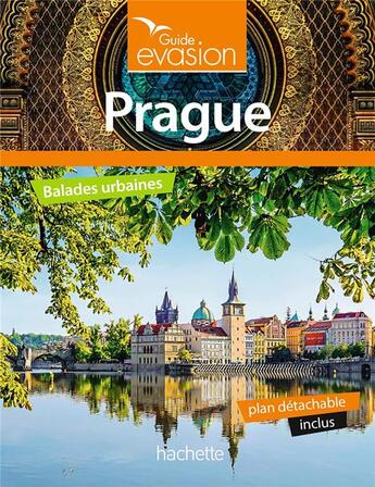 Couverture du livre « Guide évasion en ville Prague » de Collectif Hachette aux éditions Hachette Tourisme