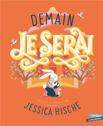 Couverture du livre « Demain je serai » de Jessica Hische aux éditions Gautier Languereau