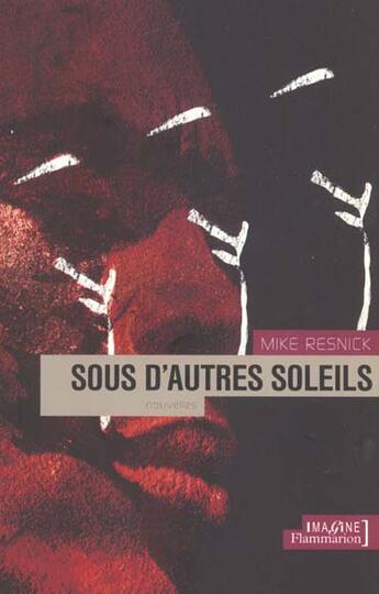 Couverture du livre « Sous d'autres soleils » de Mike Resnick aux éditions Flammarion