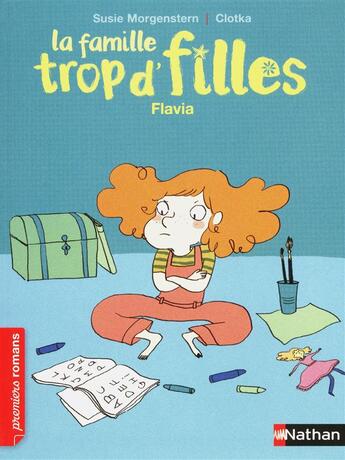 Couverture du livre « La famille trop d'filles : Flavia » de Susie Morgenstern et Clotka aux éditions Nathan