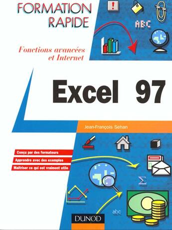 Couverture du livre « Excel 97 Fonctions Avancees » de Jean-Francois Sehan aux éditions Dunod