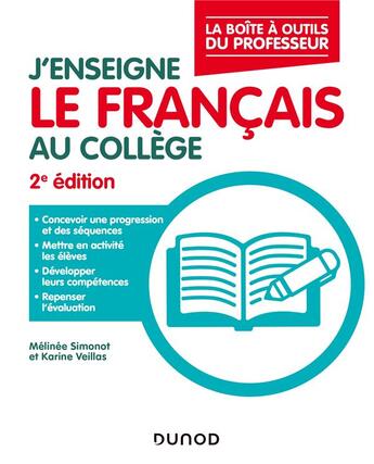 Couverture du livre « J'enseigne le français au collège (2e édition) » de Melinee Simonot et Karine Veillas aux éditions Dunod